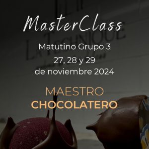 Master Class Maestro Chocolatero CDMX Noviembre Matutino